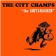 The City Champs - The Safecracker