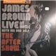 James Brown - Live At Home With His Bad Self—The After Show