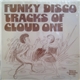 Cloud One - Funky Disco Tracks Of Cloud One