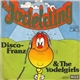 Disco-Franz & The Yodelgirls - Das Jodelding