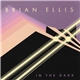 Brian Ellis - In The Dark